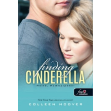 Könyvmolyképző Kiadó Finding Cinderella - Helló, Hamupipőke! (Reménytelen 2.5) regény