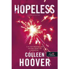 Könyvmolyképző Kiadó Hopeless - Reménytelen (Reménytelen 1.) regény