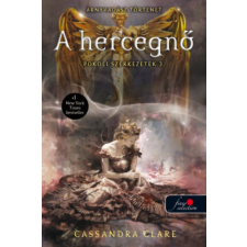 Könyvmolyképző Kiadó Kft A hercegnő - puhatábla - Pokoli szerkezetek 3. regény