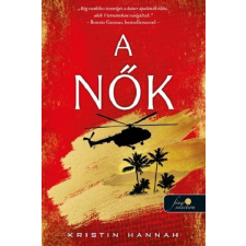 Könyvmolyképző Kiadó Kft A nők - Kristin Hannah (kötött áras) regény