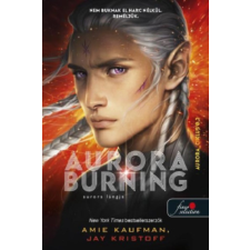 Könyvmolyképző Kiadó Kft Aurora Burning - Aurora lángja - Aurora-ciklus 2. regény