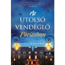Könyvmolyképző Kiadó Kft Az utolsó vendéglő Párizsban -Lily Graham (kötött áras) regény