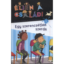 Könyvmolyképző Kiadó Kft Éljen a család! 3. - Egy szerencsétlen szerda gyermek- és ifjúsági könyv