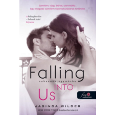 Könyvmolyképző Kiadó Kft Falling Into Us - Zuhanunk egymásba - Beléd zuhantam 2. regény