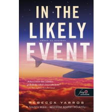 Könyvmolyképző Kiadó Kft In the likely event - Abban az esetben - Rebecca Yarros irodalom