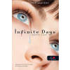 Könyvmolyképző Kiadó Kft Infinite Days - Végtelen napok