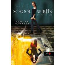 Könyvmolyképző Kiadó Kft School Spirit - Kísértetsuli (Hex Hall spin off) antikvárium - használt könyv