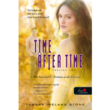 Könyvmolyképző Kiadó Kft Time After Time - Időtlen idő - Elválaszt az idő 2. gyermek- és ifjúsági könyv