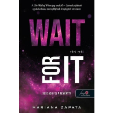 Könyvmolyképző Kiadó Kft Wait For It - Várj reá! - Mariana Zapata regény
