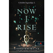Könyvmolyképző Kiadó Kiersten White - Now I Rise - Felemelkedés ( A hódító legendája 2.) irodalom