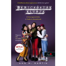 Könyvmolyképző Kiadó Kristy hatalmas ötlete - Claudia és a fantomhívások - Bébicsőszök Klubja 1-2. gyermek- és ifjúsági könyv