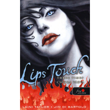 Könyvmolyképző Kiadó Laini Taylor - Lips touch - Csókra várva szórakozás