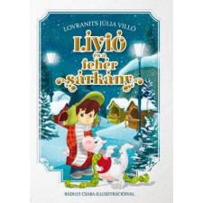 Könyvmolyképző Kiadó Lívió és a fehér sárkány gyermek- és ifjúsági könyv