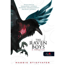 Könyvmolyképző Kiadó Maggie Stiefvater - The Raven Boys - A Hollófiúk 1. regény
