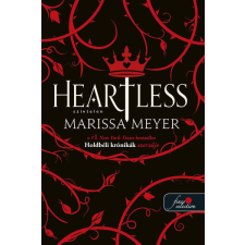 Könyvmolyképző Kiadó Marissa Meyer - Heartless - Szívtelen regény