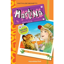 Könyvmolyképző Kiadó Martina naplója 7. - Egy felejthetetlen kölyök (A) gyermek- és ifjúsági könyv