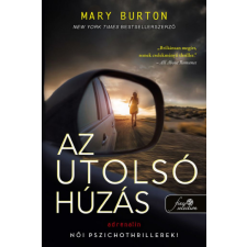 Könyvmolyképző Kiadó Mary Burton - Az utolsó húzás regény