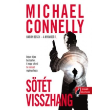 Könyvmolyképző Kiadó Michael Connelly - Sötét visszhang (Új példány, megvásárolható, de nem kölcsönözhető!) regény