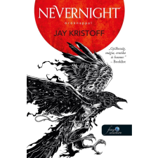 Könyvmolyképző Kiadó Nevernight – Öröknappal - Öröknappal 1. regény