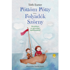 Könyvmolyképző Kiadó Pöttöm Pötty és a Folyadék Szörny gyermek- és ifjúsági könyv