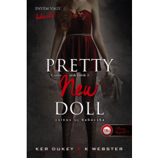 Könyvmolyképző Kiadó Pretty New Doll - Csinos új babácska - (Csinos játék babák 3.) regény