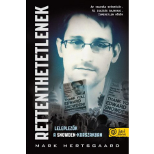 Könyvmolyképző Kiadó Rettenthetetlenek – leleplezők a Snowden-korszakban egyéb könyv