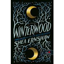 Könyvmolyképző Kiadó Shea Ernshaw - Winterwood - Télerdő regény