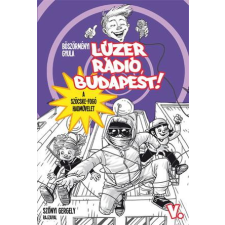 Könyvmolyképző Lúzer Rádió, Budapest! V. gyermekkönyvek