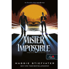 Könyvmolyképző Mister Impossible - Képtelen küldetés - Álmodók-trilógia 2. regény