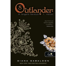 Könyvmolyképző Outlander 5.: A lángoló kereszt I. kötet regény