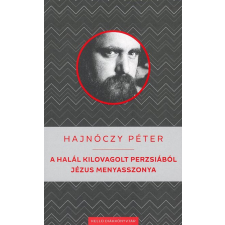 Könyvtárellátó Nonprofit Kft A halál kilovagolt Perzsiából / Jézus Menyasszonya gyermek- és ifjúsági könyv