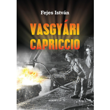 Kornétás Kiadó Vasgyári Capriccio regény