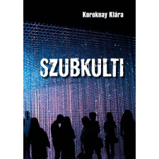 Koroknay Klára Szubkulti irodalom