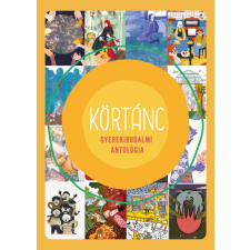 - Körtánc - gyerekirodalmi antológia egyéb könyv