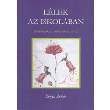 Korunk-Komp-Press Kónya Zoltán - Lélek az iskolában életmód, egészség