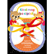 Kösd meg a cipőd! gyermek- és ifjúsági könyv