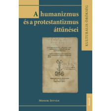 Kossuth A humanizmus és a protestantizmus áttűnései társadalom- és humántudomány
