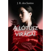 Kossuth A lótusz virágai