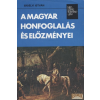 Kossuth A magyar honfoglalás és előzményei