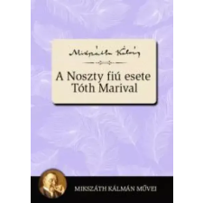 Kossuth A Noszty fiú esete Tóth Marival egyéb e-könyv