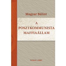 Kossuth A posztkommunista maffiaállam társadalom- és humántudomány