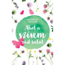Kossuth Ahol a szívem rád talál regény