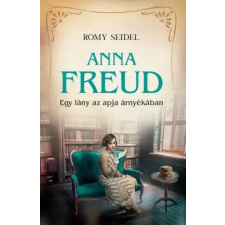 Kossuth Anna Freud - Egy lány az apja árnyékában egyéb e-könyv