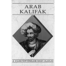Kossuth Arab kalifák egyéb e-könyv