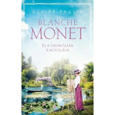 Kossuth Blanche Monet és a tavirózsák ragyogása egyéb e-könyv