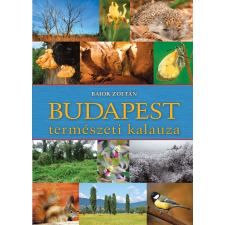 Kossuth Budapest természeti kalauza egyéb e-könyv