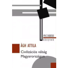 Kossuth Civilizációs válság Magyarországon egyéb e-könyv