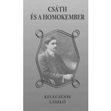 Kossuth Csáth és a Homokember életrajz