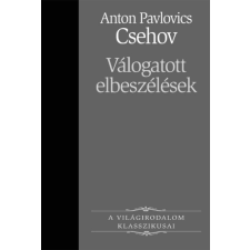 Kossuth Csehov válogatott elbeszélései szépirodalom