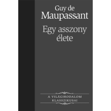Kossuth Egy asszony élete szépirodalom